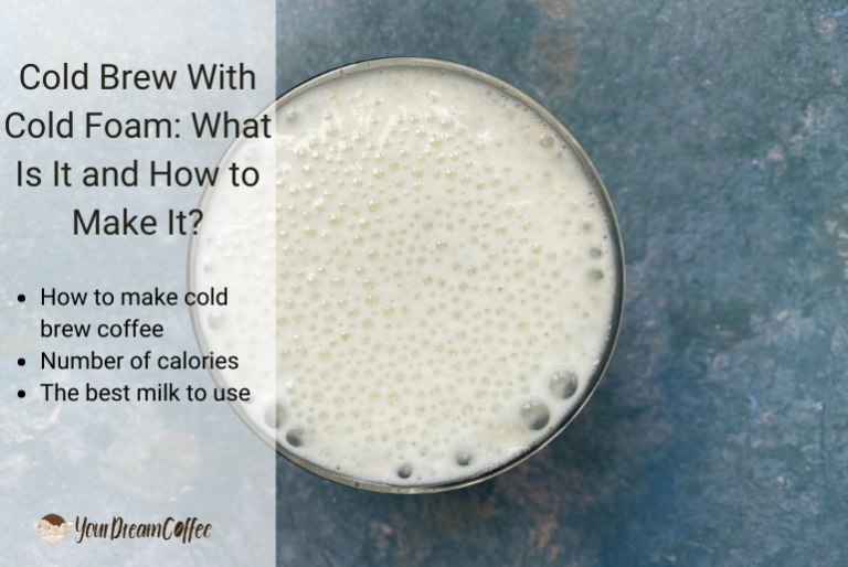 Cold Brew With Cold Foam: What Is It and How to Make It?