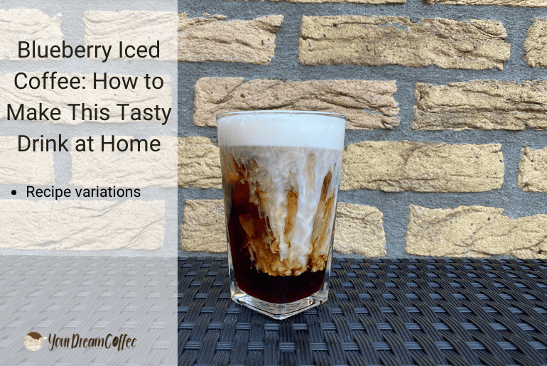 Blueberry Iced Coffee: How to Make This Tasty Drink at Home