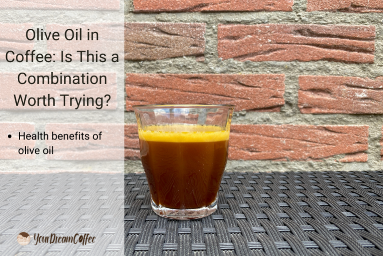 Olive Oil in Coffee Is This a Combination Worth Trying?