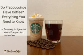 Do Frappuccinos Have Coffee? Everything You Need to Know
