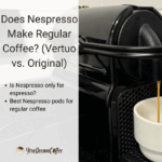 Does Nespresso Make Regular Coffee? (Vertuo vs. Original)
