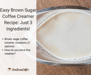 Easy Brown Sugar Coffee Creamer Recipe: Just 3 Ingredients!