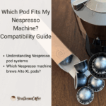 Which Pod Fits My Nespresso Machine? Compatibility Guide