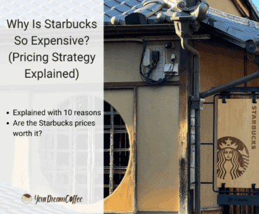 Why Is Starbucks So Expensive? (Pricing Strategy Explained)